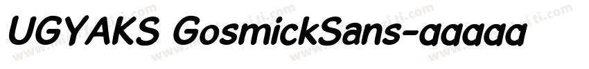 UGYAKS GosmickSans字体转换